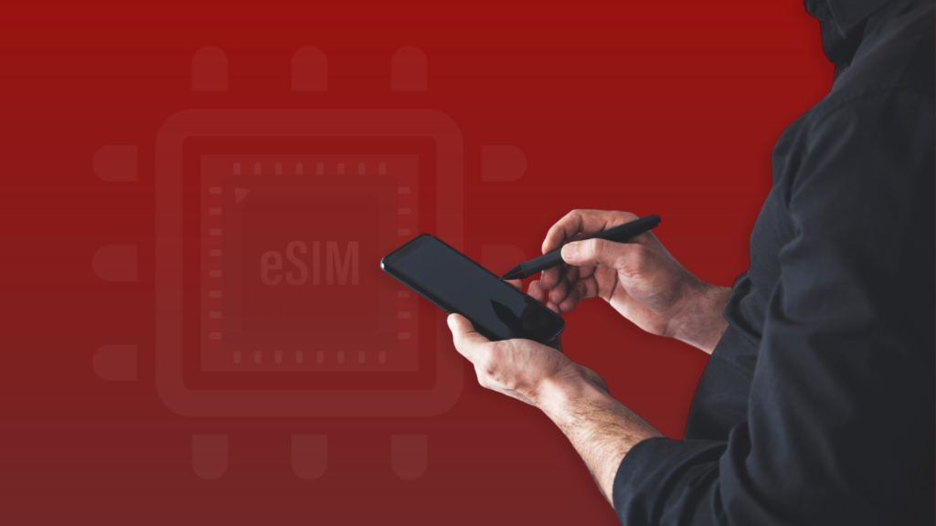 eSIM — The Meaning and Main Purpose 