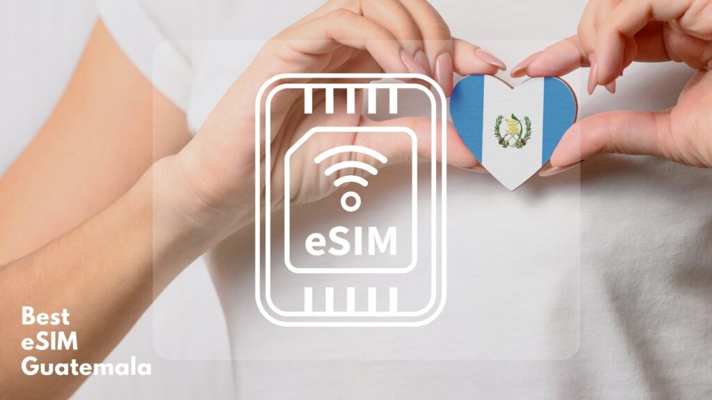 eSIM for Guatemala