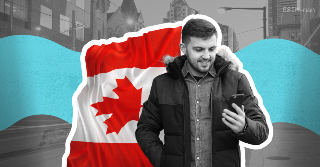 Canadian eSIM — Everything You Need to Know