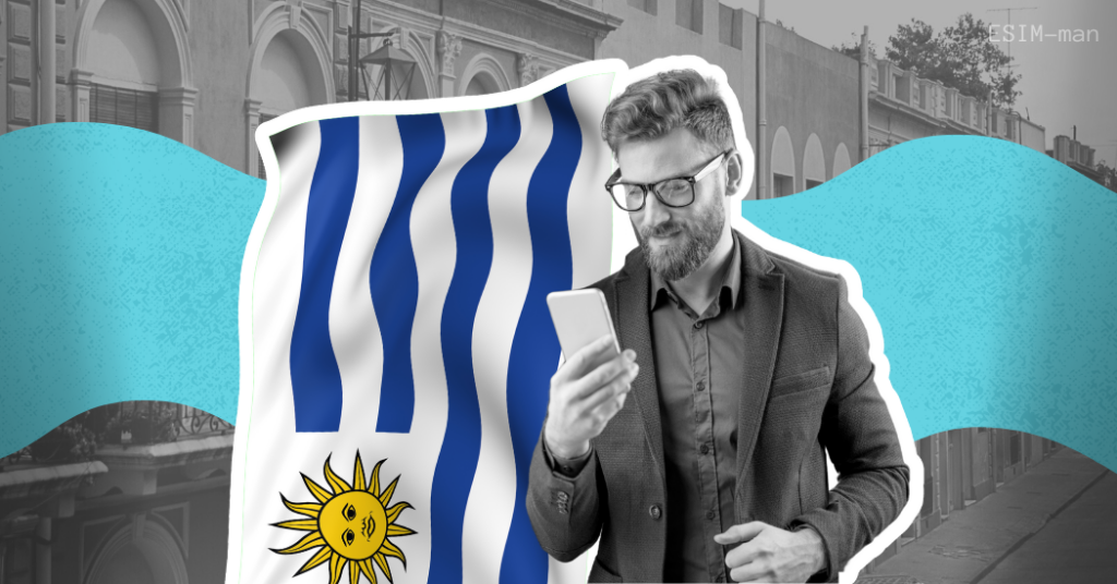 Uruguay eSIM — Everything You Need to Know