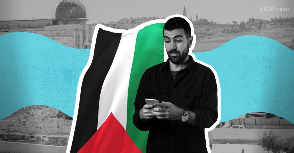 Palestine eSIM — Everything You Need to Know
